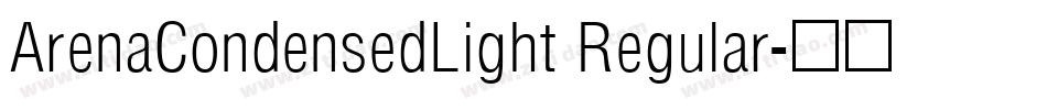 ArenaCondensedLight Regular字体转换